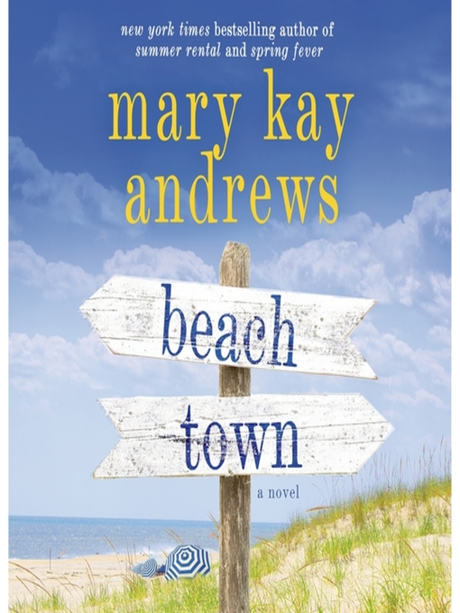 Mary Kay Andrews 的 Beach Town 內容詳情 - 可供借閱